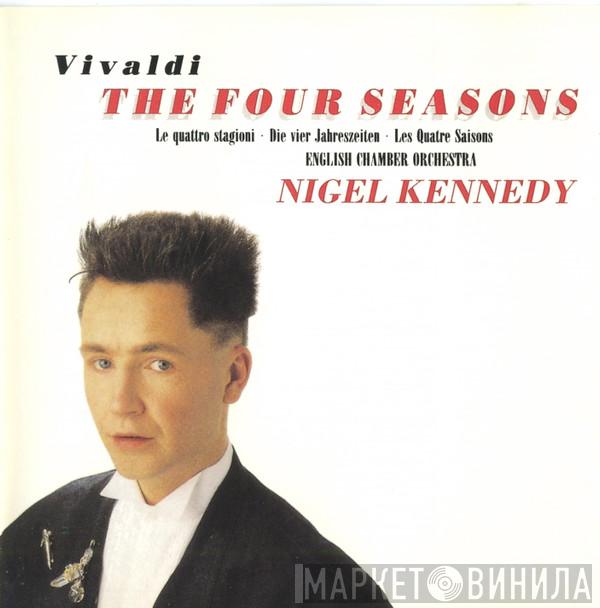 - Antonio Vivaldi , Nigel Kennedy  English Chamber Orchestra  - The Four Seasons - Le Quattro Stagioni - Die Vier Jahreszeiten - Les Quatre Saisons