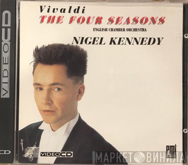 - Antonio Vivaldi , Nigel Kennedy  English Chamber Orchestra  - The Four Seasons - Le Quattro Stagioni - Die Vier Jahreszeiten - Les Quatre Saisons
