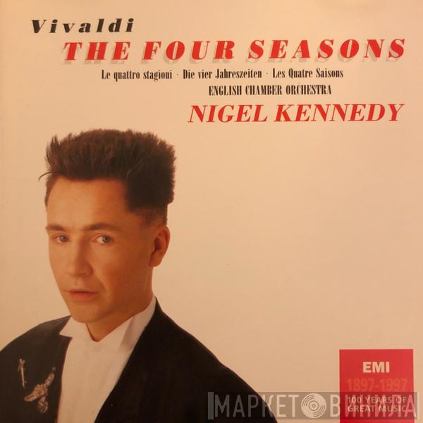 - Antonio Vivaldi , Nigel Kennedy  English Chamber Orchestra  - The Four Seasons - Le Quattro Stagioni - Die Vier Jahreszeiten - Les Quatre Saisons
