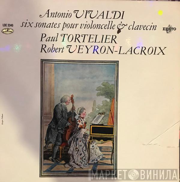 – Antonio Vivaldi , Paul Tortelier  Robert Veyron-Lacroix  - Six Sonates Pour Violoncelle & Clavencin