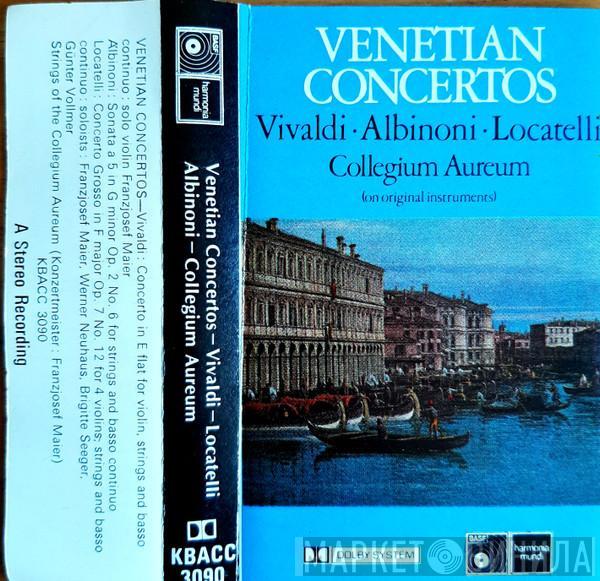, Antonio Vivaldi , Pietro Antonio Locatelli , Tomaso Albinoni  Collegium Aureum  - Venetian Concertos