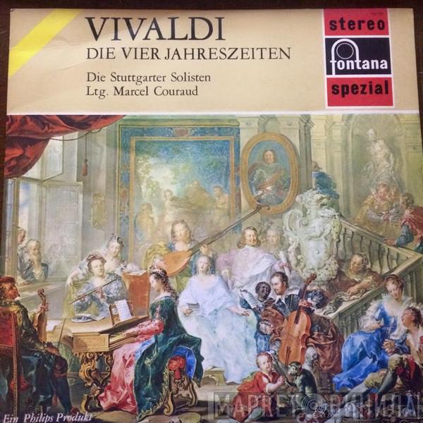 , Antonio Vivaldi - Stuttgarter Solisten  Marcel Couraud  - The Four Seasons