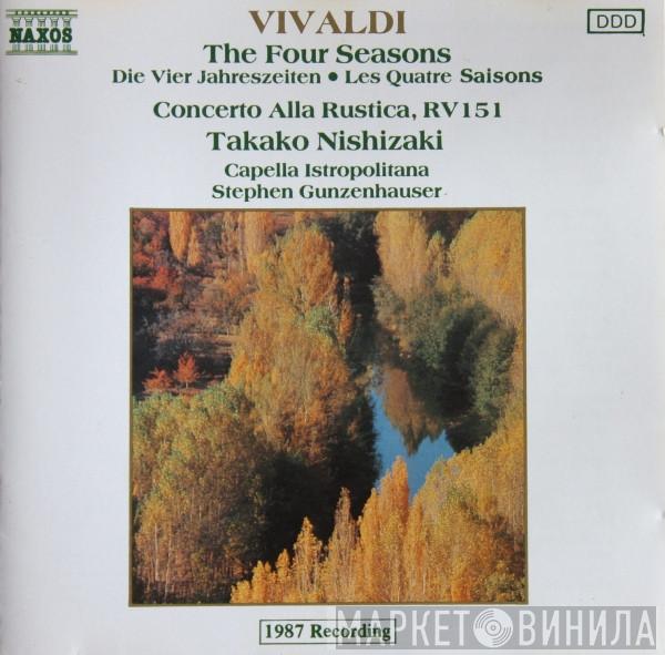 Antonio Vivaldi, Takako Nishizaki, Capella Istropolitana, Stephen Gunzenhauser - The Four Seasons (= Die Vier Jahreszeiten = Les Quatre Saisons), Concerto Alla Rustica, RV 151