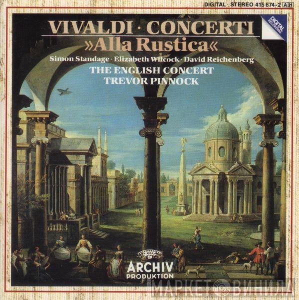 , Antonio Vivaldi , The English Concert , Trevor Pinnock , Simon Standage , Elizabeth Wilcock  David Reichenberg  - Concerti »Alla Rustica«