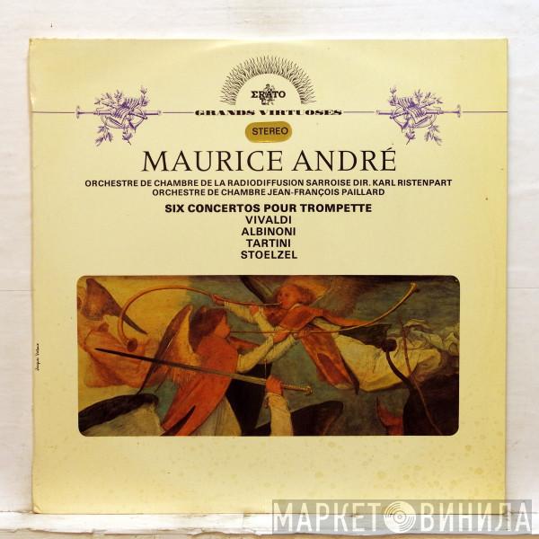 , Antonio Vivaldi , Tomaso Albinoni , Giuseppe Tartini , Gottfried Heinrich Stölzel , Maurice André , Kammerorchester Des Saarländischen Rundfunks, Saarbrücken , Karl Ristenpart , Orchestre De Chambre Jean-François Paillard  Jean-François Paillard  - Six Concertos Pour Trompette