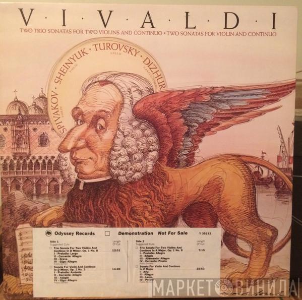 - Antonio Vivaldi , Vladimir Spivakov , Анатолий Шейнюк , Yuli Turovsky  Сергей Дижур  - Trio Sonatas For Two Violins And Continuo • Two Sonatas For Violin And Continuo