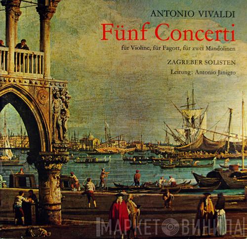 , Antonio Vivaldi , Zagrebački Solisti  Antonio Janigro  - Fünf Concerti