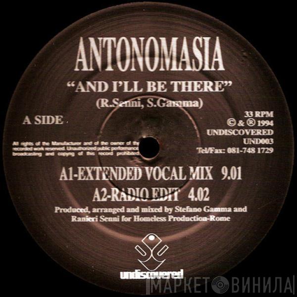 Antonomasia - And I'll Be There