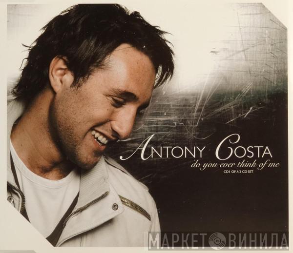 Antony Costa - Do You Ever Think Of Me