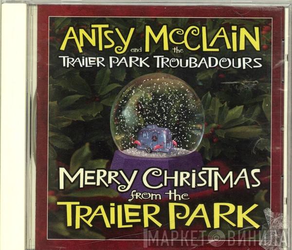 Antsy McClain, The Trailer Park Troubadours - Merry Christmas From The Trailer Park