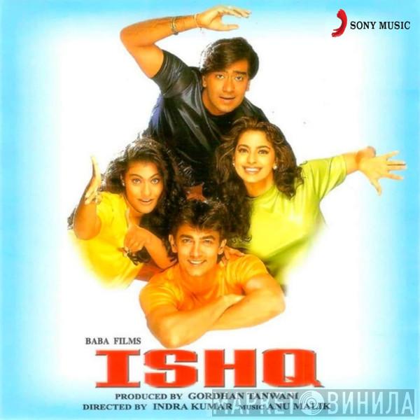  Anu Malik  - Ishq