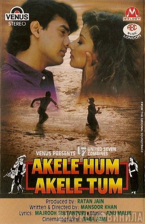 Anu Malik, Majrooh Sultanpuri - Akele Hum Akele Tum