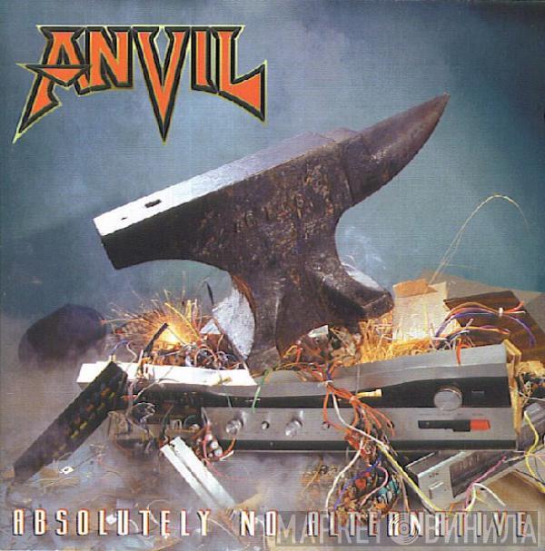 Anvil - Absolutely No Alternative