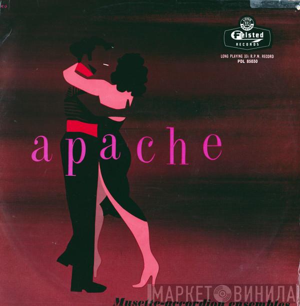  - Apache (Musette-Accordion Ensembles)