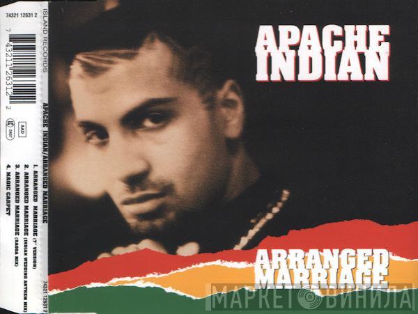  Apache Indian  - Arranged Marriage