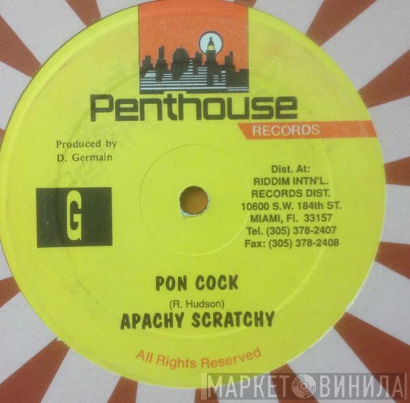  Apache Scratchy  - Pon Cock