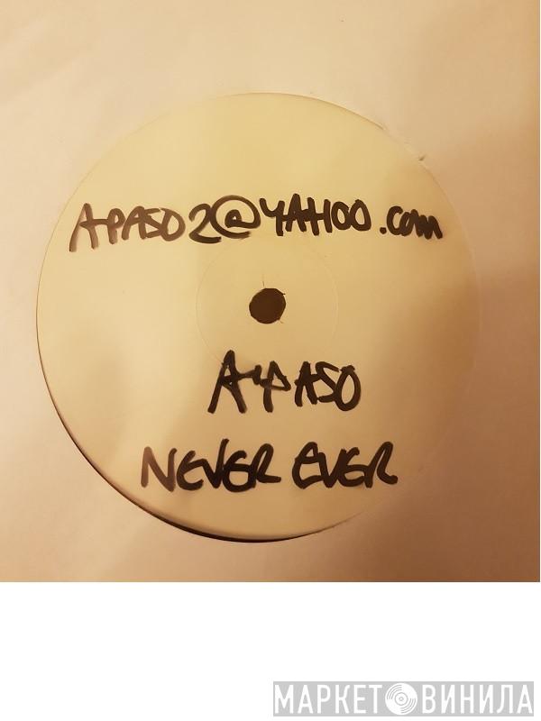 Apaso - Never Ever