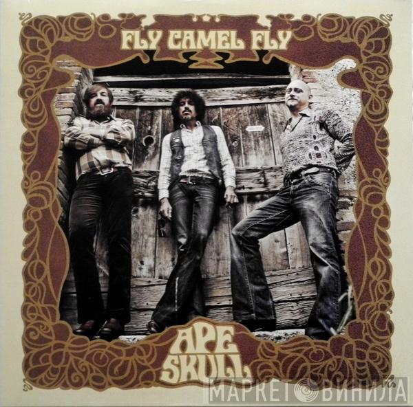 Ape Skull - Fly Camel Fly