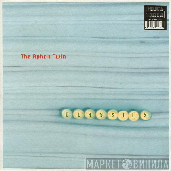  Aphex Twin  - Classics
