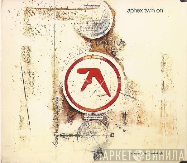  Aphex Twin  - On