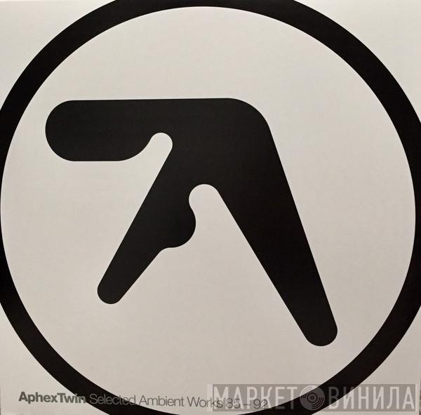 Aphex Twin - Selected Ambient Works 85-92