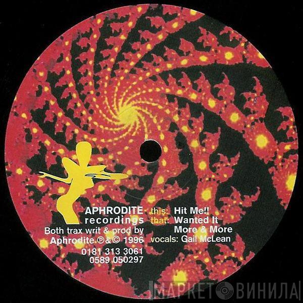  Aphrodite  - Wanted It More & More / Hit Me!!