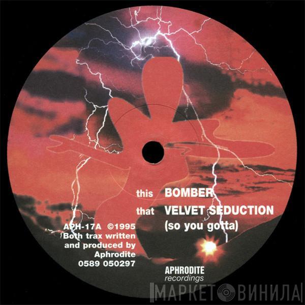 Aphrodite - Bomber / Velvet Seduction (So You Gotta)