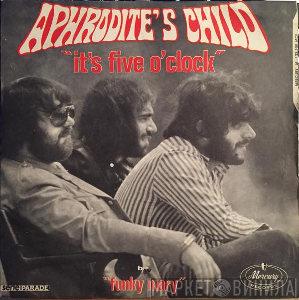  Aphrodite's Child  - It's Five O' Clock b/w Funky Mary