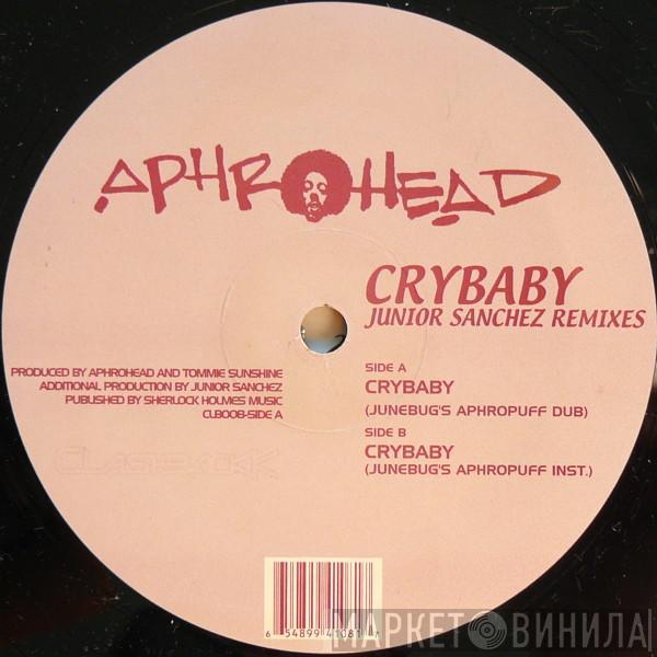  Aphrohead  - Crybaby
