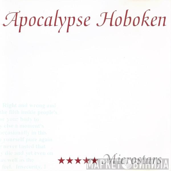 Apocalypse Hoboken - Microstars