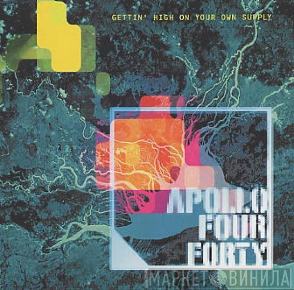  Apollo 440  - Gettin' High On Your Own Supply