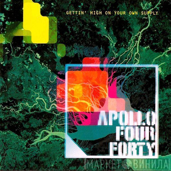  Apollo 440  - Gettin' High On Your Own Supply