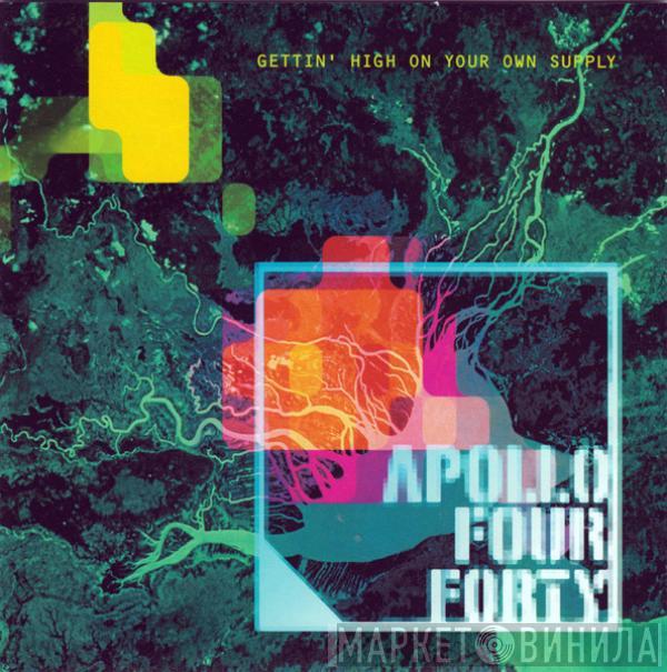  Apollo 440  - Gettin' High On Your Own Supply
