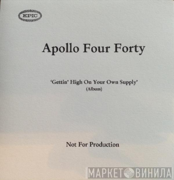  Apollo 440  - Gettin' High On Your Own Supply