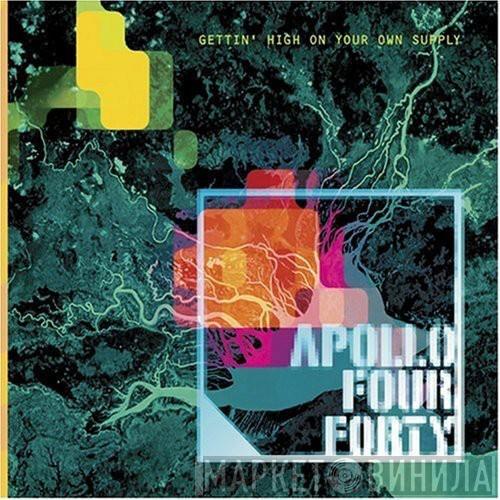  Apollo 440  - Gettin' High On Your Own Supply