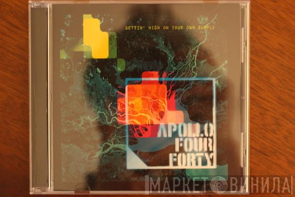  Apollo 440  - Gettin' High On Your Own Supply