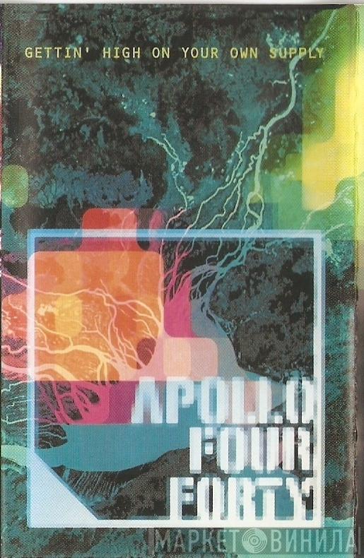  Apollo 440  - Gettin' High On Your Own Supply