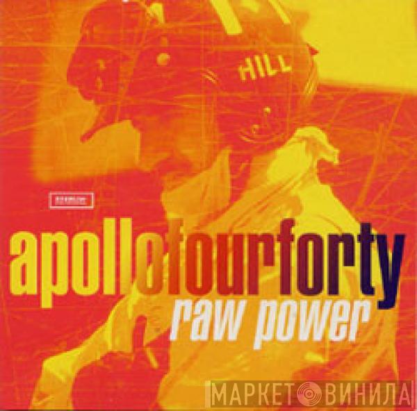  Apollo 440  - Raw Power