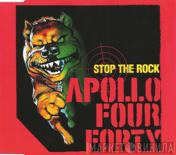  Apollo 440  - Stop The Rock