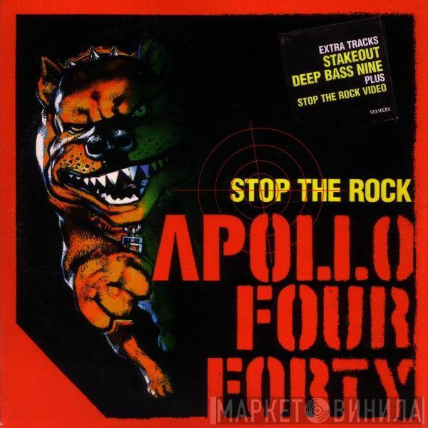  Apollo 440  - Stop The Rock