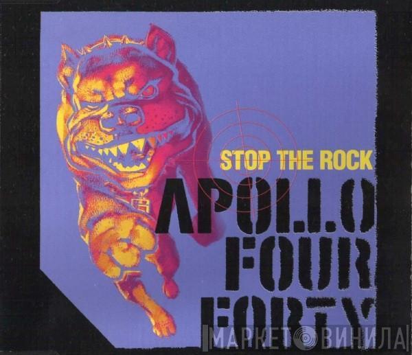  Apollo 440  - Stop The Rock