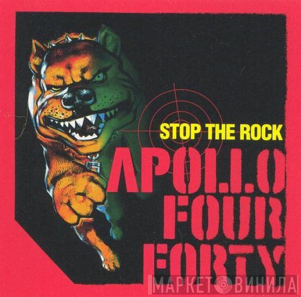  Apollo 440  - Stop The Rock