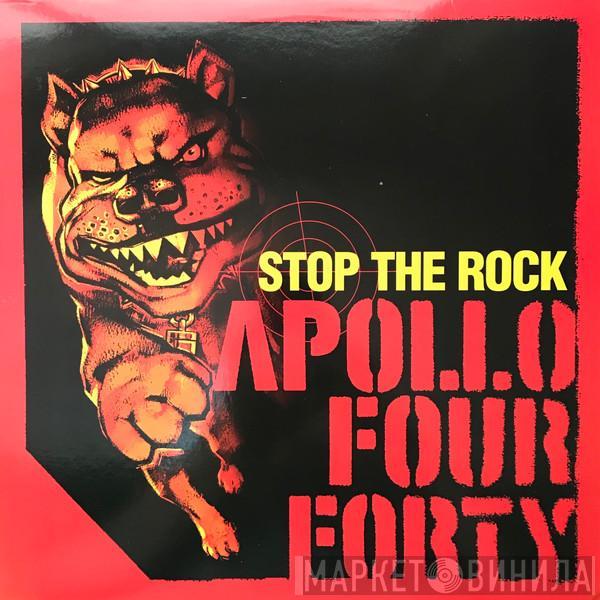  Apollo 440  - Stop The Rock
