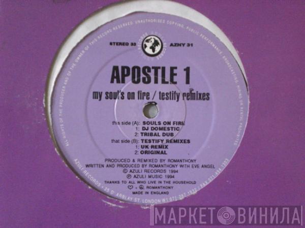Apostle 1 - My Soul's On Fire / Testify Remixes