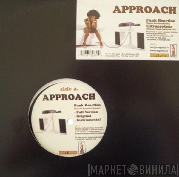 Approach - Funk Reaction / Ultraproteus