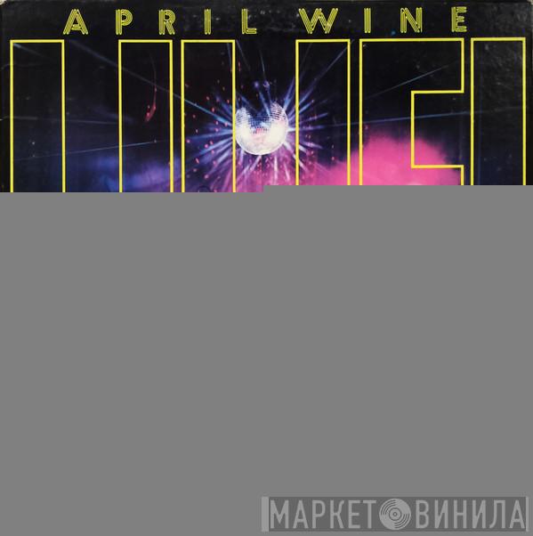  April Wine  - April Wine Live