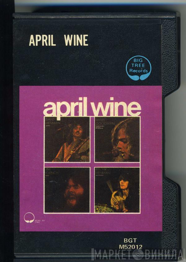  April Wine  - April Wine