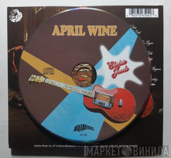  April Wine  - Electric Jewels