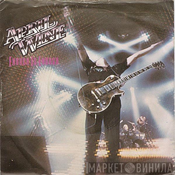 April Wine - Enough Is Enough