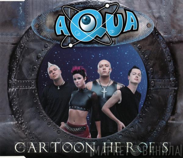  Aqua  - Cartoon Heroes